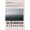 Előv&aacute;rosi &eacute;jszak&aacute;k - Makai M&aacute;t&eacute;