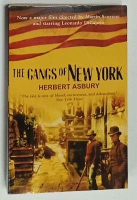 THE GANGS OF NEW YORK by HERBERT ASBURY , AN INFORMAL HISTORY OF THE UNDERWORLD , 2002 foto