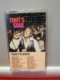 caseta audio Originala THAT&#039;S SOUL - Selectiuni (1980/ATLANTIC/UK) - ca Noua