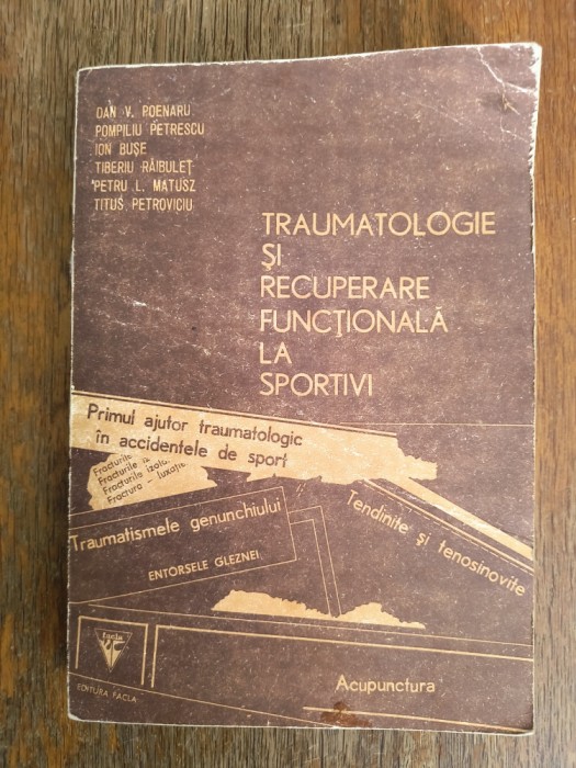 Traumatologie si recuperare functionala la sportivi - Dan Poenaru / R2P1F