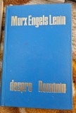 Marx, Engels, Lenin - Despre Romania