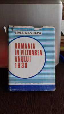 ROMANIA IN VALTOAREA ANULUI 1939 - LIVIA DANDARA foto