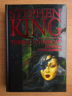 Stephen King - Turnul intunecat. Cantecul lui Susannah (2013, editie cartonata) foto