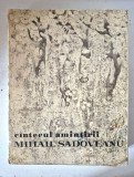 Mihail Sadoveanu - Cantecul amintirii, format mare, cu ilustratii de Constantin Baciu, Editura Ion Creanga 1975, 456 pagini