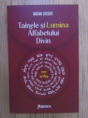 Tainele si Lumina Alfabetului Divin - Naran Gheser foto