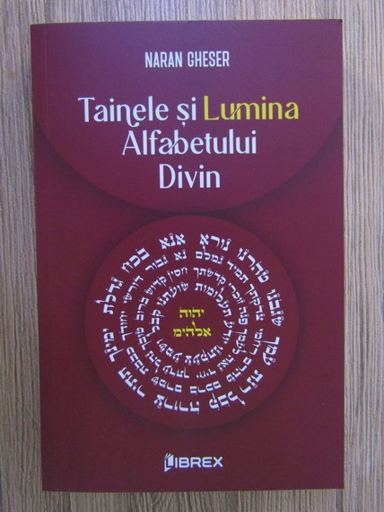 Tainele si Lumina Alfabetului Divin - Naran Gheser