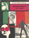 Natura moarta cu spion - Florin Andrei Ionescu