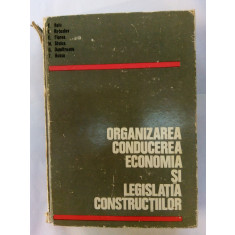 Organizarea conducerea economia si legislatia constructiilor | Okazii.ro