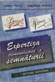 Expertiza criminalistica a semnaturii - Adrian Fratila, Gheorghe Pasescu