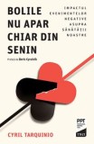 Cumpara ieftin Bolile nu apar chiar din senin. Impactul evenimentelor negative asupra sanatatii noastre/Cyril Tarquinio