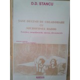 D. D. Stancu - Sase decenii de colaborare cu microfonul radio (Editia: 2000)