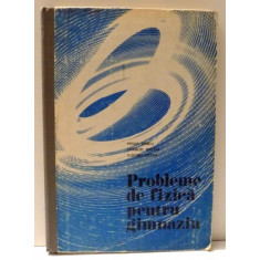 PROBLEME DE FIZICA PENTRU GIMNAZIU de MIHAIL SANDU ... TUDOREL STEFAN , 1982