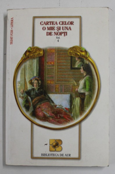 CARTEA CELOR O MIE SI UNA DE NOPTI , VOLUMUL IV , 2000