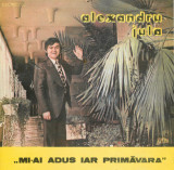 Alexandru Jula - Mi-ai Adus Iar Primavara (Vinyl), Pop, electrecord