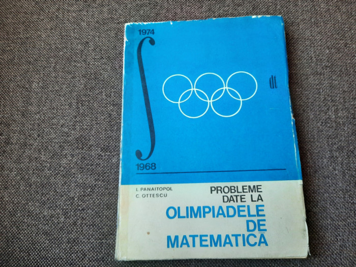 PROBLEME DATE LA OLIMPIADELE DE MATEMATICA L PANAITOPOL-RF22/4