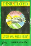 Pink Floyd - Wish You Were Here, Caseta audio