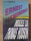 Insulele lui Thomas Hudson - Ernest Hemingway, Editura Elit-Comentator, 1992, Romana, Roman, Paperback