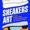 Sneakers Art: Customizing and Drawing