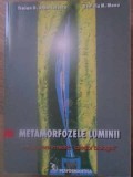 METAMORFOZELE LUMINII. INTRODUCERE IN TEORIA LASERILOR BIOLOGICI-TRAIAN D. STANCIULESCU, DANIELA M. MANU