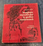 Imaginea muncitorului in grafica romaneasca Calin Dan