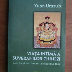 Yuan Utazub - Viata intima a suveranilor chinezi