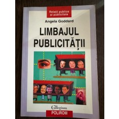 Limbajul Publicitatii - Angela Goddard