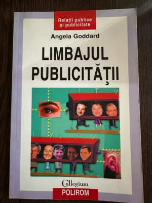 Limbajul Publicitatii - Angela Goddard foto