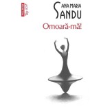Omoara-ma!