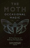 The Moth Presents | Catherine Burns, Profile Books Ltd