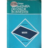 OPTIMIZAREA DECIZIILOR IN INVESTITII-IOAN L. CIOLAN-252454