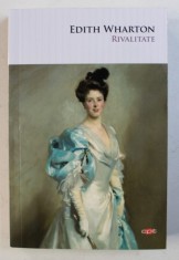RIVALITATE de EDITH WHARTON , 2018