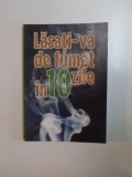 LASATI - VA DE FUMAT IN 10 ZILE de J. WAYNE MC FARLAND , ELMAN J. FOLKENBERG , 2004