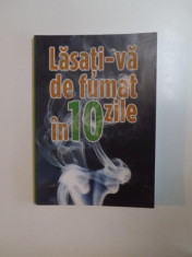 LASATI - VA DE FUMAT IN 10 ZILE de J. WAYNE MC FARLAND , ELMAN J. FOLKENBERG , 2004 foto