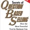 Secrets of Question-Based Selling: How the Most Powerful Tool in Business Can Double Your Sales Results