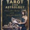 Tarot and Astrology: Enhance Your Readings with the Wisdom of the Zodiac