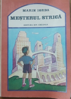 Mesterul Strica - Marin Iorda (Ed. 1987) foto