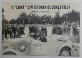 O LUNA DIN ISTORIA BUCURESTILOR - Ionel C. Ionita, 1998, Editura ARCUB, Ilustrata - Istorie Bucuresti
