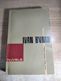 Ivan Bunin - Nuvele (Editura de Stat pentru Literatura si Arta, 1962)