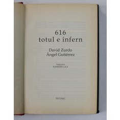 616 , TOTUL E INFERN de DAVID ZURDO , ANGEL GUTIERREZ , 2008