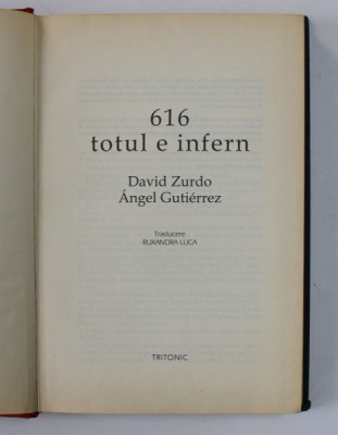 616 , TOTUL E INFERN de DAVID ZURDO , ANGEL GUTIERREZ , 2008 foto