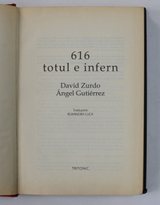 616 , TOTUL E INFERN de DAVID ZURDO , ANGEL GUTIERREZ , 2008 foto