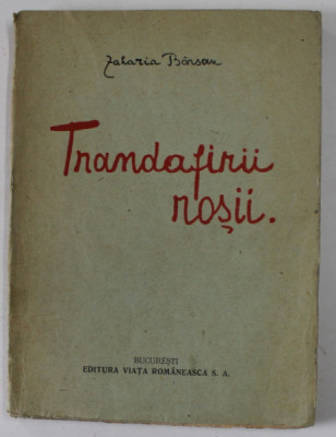 TRANDAFIRII ROSII - POEM DRAMATIC IN TREI ACTE , IN VERSURI de ZAHARIA BARSAN , EDITIE INTERBELICA , foto