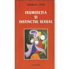 Frumusetea si instinctul sexual &ndash; Charles Lalo
