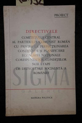 DIRECTIVELE COMITETULUI CENTRAL AL PARTIDULUI COMUNIST ROMAN foto