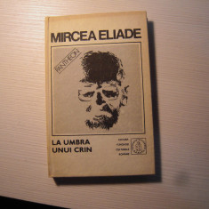 Carte: MIRCEA ELIADE V-La umbra unui crin, Ed. Fundatiei Culturale Romane 1992