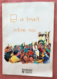 El a trait intre noi. Carte de benzi desenate - Stephanus Editura Crestia