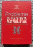 Probleme De Rezistenta Materialelor - I. Deutsch I. Goia I. Curtu T. Neamtu F. Sperchez , A51, Didactica Si Pedagogica