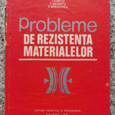 Probleme De Rezistenta Materialelor - I. Deutsch I. Goia I. Curtu T. Neamtu F. Sperchez ,552776