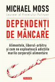 Dependenți de m&acirc;ncare