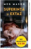 Cumpara ieftin Suferinta si extaz/Meg Mason